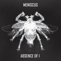 Meniscus : Absence of I (European Tour Edition)